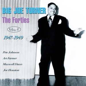 Turner, Big Joe – Forties Vol.2 47-49