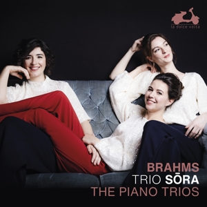 Trio Sora – Johannes Brahms: the Piano Trios