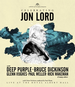 Lord, Jon, Deep Purple & Friends – Celebrating Jon Lord