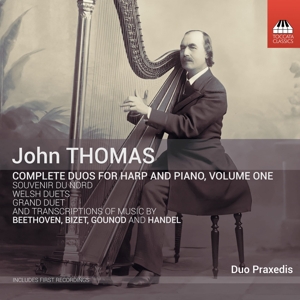 Duo Praxedis – Thomas: Complete Duos For Harp and Piano Vol.1
