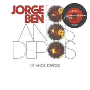 Ben, Jorge – 10 Anos Depois
