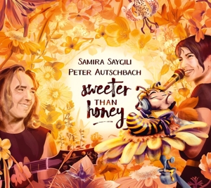 Autschbach, Peter & Samira Saygili – Sweeter Than Honey