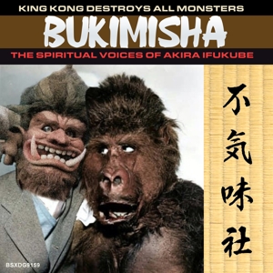 Bukimisha – King Kong Destroys All Monsters