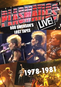 Plasmatics – Live! Rod Swenson's Lost Tapes 1978-81