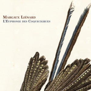 Lienard, Margaux – L'euphonie Des Coquecigrues