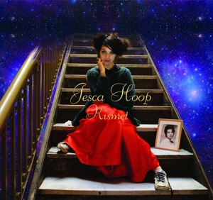 Hoop, Jesca – Kismet / the Complete Kismet Acoustic
