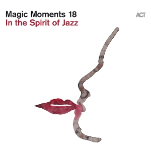V/A – Magic Moments 18 - In the Spirit of Jazz