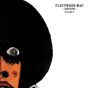Fleetwood Mac – Boston Volume 2