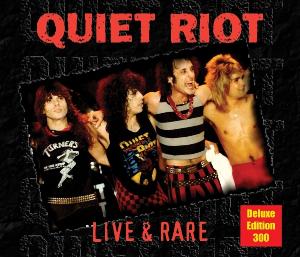 Quiet Riot – Live & Rare =Deluxe=