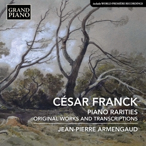 Armengaud, Jean-Pierre – Franck: Piano Rarities - Original Works and Transcriptions