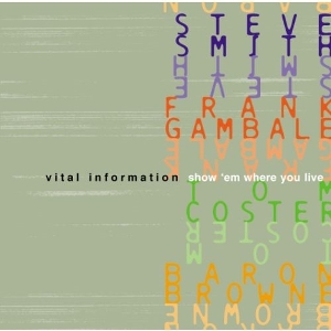 Vital Information – Show 'Em Where You Live