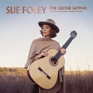 Foley, Sue – One Guitar Woman