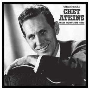 Atkins, Chet – Country Gentleman: Pick of the Best 1948-61