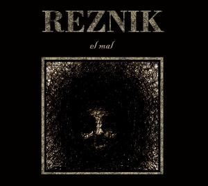 Reznik – El Mal