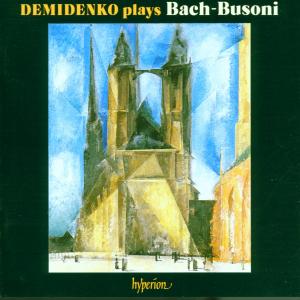 Demidenko, Nikolai – Bach: Piano Transcriptions, Vol. 1 ? Busoni I