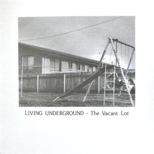 Vacant Lot – 7-Living Underground