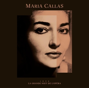 Callas, Maria – La Grande Nuit De L'opera