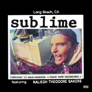Sublime – Robbin the Hood