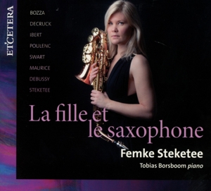 Steketee, Femke – La Fille Et Le Saxophone