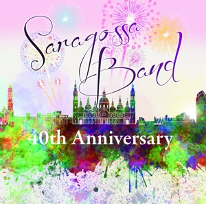Saragossa Band – 40th Anniversary