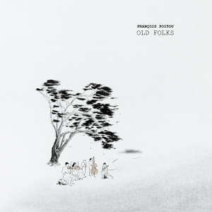Poitou, Francois – Old Folks