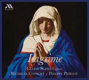Scheen, Celine & Ricercar Consort – Lagrime