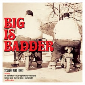 V/A – Big is Badder