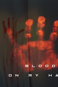 Movie – Blood On My Hands