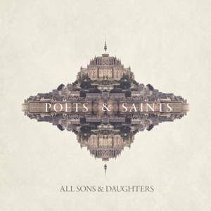 All Sons & Daughters – Poets & Saints