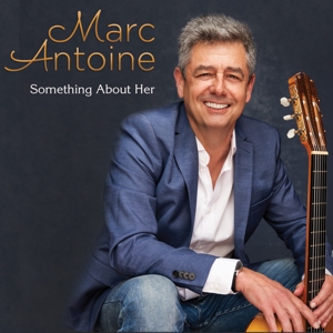 Antoine, Marc – Something About Her