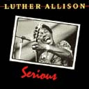 Allison, Luther – Serious