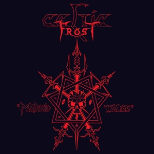 Celtic Frost – Morbid Tales