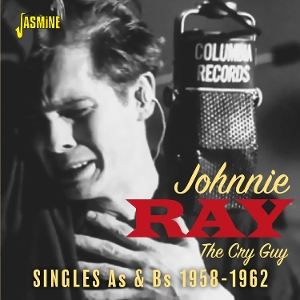 Ray, Johnnie – The Cry Guy - the Singles As & Bs, 1958-1962