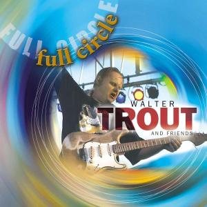 Trout, Walter – Full Circle
