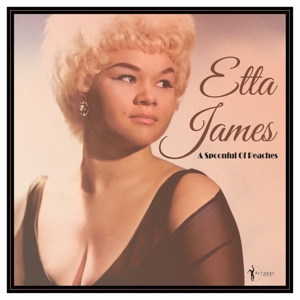 James, Etta – A Spoonful of Peaches 1955-62