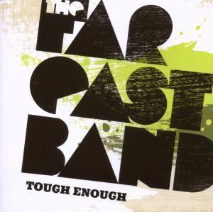 Far East Band – Tough Enough