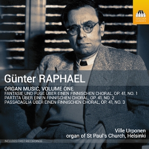 Urponen, Ville – Gunter Raphael: Organ Music, Volume One
