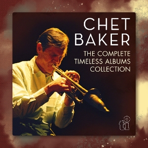 Baker, Chet – The Complete Timeless Albums Collection
