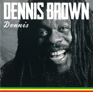 Brown, Dennis – Dennis