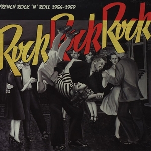V/A – Rock Rock Rock - French R'n'r 56-59