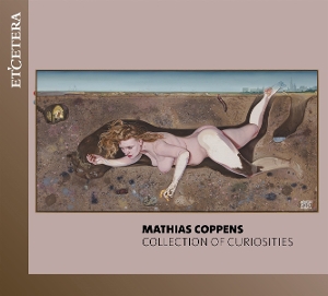 Coppens, Mathias – Collection of Curiosities