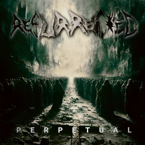 Resurrected – Perpetual