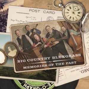 Big Country Bluegrass – Memories of the Past