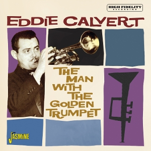 Calvert, Eddie – The Man With the Golden Trumpet
