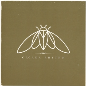 Cicada Rhythm – Cicada Rhythm