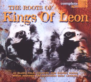 Kings of Leon – Roots of