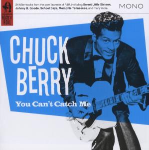 Berry, Chuck – You Can't Catch Me