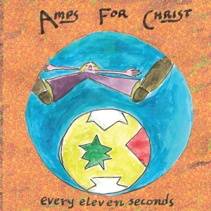 Amps For Christ – Every Eleven Seconds