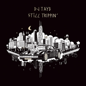 DJ Taye – Still Trippin'