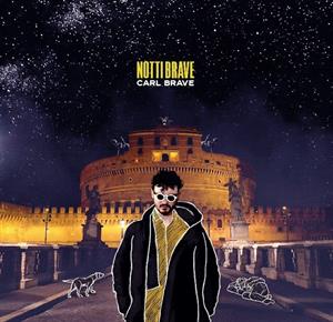 Brave, Carl – Notti Brave